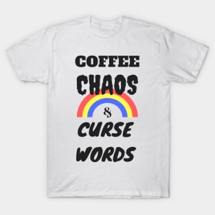 Coffee Chaos & A Potty Mouth T-Shirt